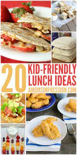20 Kid Friendly Lunches A Mom S Impression Parenting Recipes Product Reviews Baby Food Recipes Kids Meals Lunch Recipes