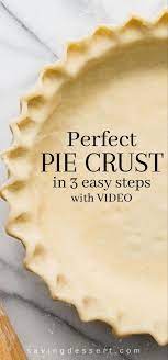 Perfect Pie Crust Recipe In 3 Easy Steps Recipe Pie Crust Recipe Easy Favorite Pie Recipes Perfect Pie Crust Recipe
