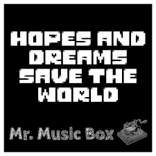 Undertale Hopes And Dreams Save The World Music Box By Mr Music Box Free Download On Toneden