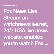 Fox News Live Stream Usa Fox News Live Stream Fox News Live Streaming