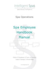 An employee handbook might seem like a formality: Spa Employee Handbook Manual Intelligent Spas Pte Ltd