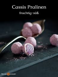 Cassis Pralinen Rezept Was Esse Ich Heute Rezept Pralinen Rezepte Pralinen Pralinen Selber Machen Rezept