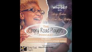 The Ebony Road Players Podcast S1E11: Why DEI? with Latoya Booker & Dr.  Rhae-Ann Booker