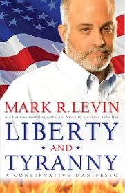 Liberty and Tyranny: A Conservative Manifesto: Levin, Mark R.:  9781416562856: Amazon.com: Books