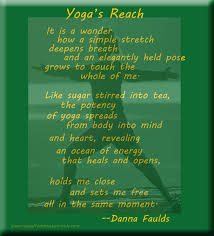 Love Of Yoga And Beautiful Poem By Danna Faulds Yoga Words Yoga Reading Yoga Quotes