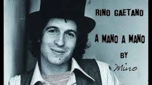 Rino Gaetano A Mano A Mano Testo Youtube