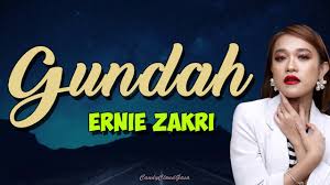Ernie Zakri Gundah Lirik Youtube