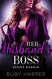 Her Husband's Boss Series Collection eBook by Ruby Harper - EPUB Book |  Rakuten Kobo 9781519945211