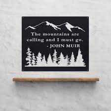 The Mountains Are Calling and I Must Go Metal Rustic - Etsy