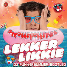Слушайте и скачивайте snollebollekes бесплатно на хотплеере в mp3. Snollebollekes Lekker Likkie Funk E Summer Bootleg Buy Free Download By Dj Erik Nl Aka Dj Funk E