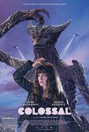 Colossal Es Una Pelicula De Cine Dirigida Por Nacho Vigalondo Interpretada Por Anne Hathaway Peliculas De Adolecentes Peliculas Nuevas De Disney Peliculas