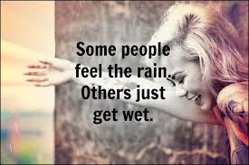 Some People Feel The Rain Others Just Get Wet Bob Marley Some People Feel The Rain Others Just Get Wet Bob Marley Quotes Be Kitschig Blog Zitate