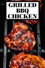 The Very Best Grilled Bbq Chicken Easy Grilled Barbecue Chicken Recipe Grilled Bbq Chicken Recipes Chicken Recipes
