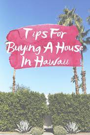 Buying a house is exciting, but it's by no means easy. Tips For Buying A House In Hawaii