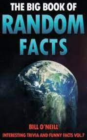 Home » fastfacts » trivia facts. Interesting Trivia And Funny Facts Ser The Big Book Of Random Facts Volume 7 1000 Interesting Facts And Trivia By Bill O Neill 2017 Trade Paperback For Sale Online Ebay