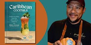 Caribbean Cocktails | An Evening with Nelson German