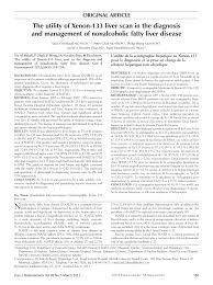 Find related and similar companies as well as employees by title and much more. Pdf The Utility Of Xenon 133 Liver Scan In The Diagnosis And Management Of Nonalcoholic Fatty Liver Disease