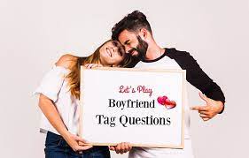 Does he/she really love me? 500 Boyfriend Tag Questions To Play With Him Now Wisledge