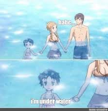 Somics Meme Babe I M Under Water Comics Meme Arsenal Com