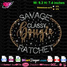 Download Free Rhinestone Savage Classy Bougie Ratchet Bling Cricut