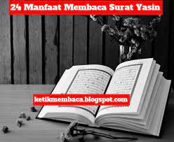 (hadits shohih riwayat ibnu hibban/3064, juga diriwayatkan oleh abu. 24 Manfaat Membaca Surat Yasin Setiap Hari Yang Luar Biasa