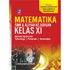 Maybe you would like to learn more about one of these? Matematika Smk Dan Aliyah Kejuran Kelas Xi Bidang Keahlian Teknologi Pertanian Dan Kesehatan Shopee Indonesia