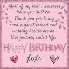 Happy Birthday Quotes For My Best Friend Happy Birthday Quotes For Best Friend Happy Birthday Best Friend Happy Birthday Quotes For Friends Happy Birthday Quotes