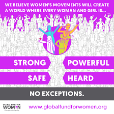 We Believe That Movements Can Create Change For Women Girls Everywhere Global Fund Movement Social Movement
