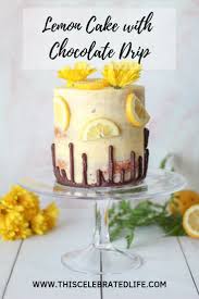 Simple Lemon Cake With Chocolate Ganache This Celebrated Life Recipe Moist Lemon Cake Recipe Lemon Cake Recipe Easy Lemon Cake Recipe