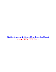 fillable online golds gym xr45 home gym exercise chart fax