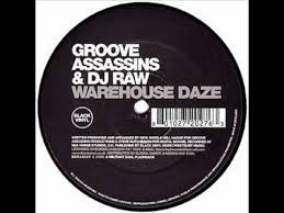 4.7 out of 5 stars. 1 Groove Assassins Dj Raw Warehouse Daze Youtube Groove Dj Daze