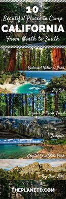 Top 10 Best Places To Camp In California California Travel Road Trips Road Trip Usa Best Places To Camp
