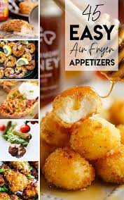 Easy Air Fryer Appetizers Are The Perfect Way To Make Quick And Easy Reci Appetizer Recipes Thanksgiving Appetizers Finger Foods Thanksgiving Appetizer Recipes