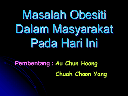 Tiga masalah gizi di indonesia menjadi penyebab permasalahan pertumbuhan pada anak seperti stunting. Masalah Obesiti Dalam Masyarakat Pada Hari Ini Ppt Download