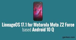 Type the below command in the command prompt. Official Lineage Os 17 1 For Motorola Moto Z2 Force Based Android 10 Q Genkes