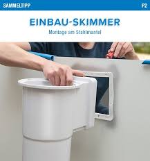 Poolsana Sammeltipp Nr 26 Einbau Skimmer Montage Am Stahlmantel Pool Ratgeber Tipps Skimmer Tipps Pool Montage