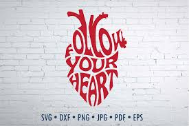 Heart free vector we have about (4,313 files) free vector in ai, eps, cdr, svg vector illustration graphic art design format. Follow Your Heart Word Art Anatomical Heart Svg Png Cut By Prettydd Thehungryjpeg Com