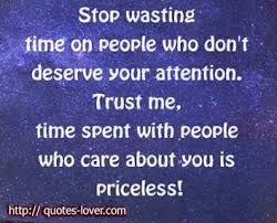 The Time You Enjoy Wasting Is Not Wasted Time Meaning In Hindi Quotes Lover Quotes Lover Com Dont Deserve You Stop Wasting Time Inspirational Quotes
