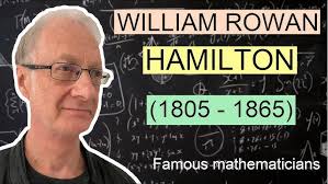 William Rowan HAMILTON 👨‍🎓