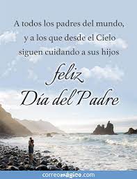 La historia refiere a una adolescente que aprovechando que su madre está de viaje se escapa de la comuna hippie en la que viven y emprende una aventura transformadora para averiguar quién es. Tarjeta De Dia Del Padre A Los Padres Que Estan En El Cielo Para Compartir Por Whatsapp En Correomagico Com
