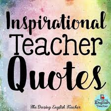 Inspirational Teacher Quotes 2 Teacher Quotes Inspirational Teacher Quotes Teaching Quotes All of these quotes were hand picked by the social media team at donor's choose. pinterest
