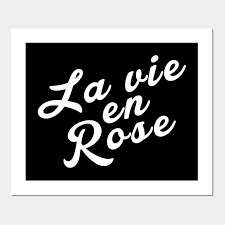 La Vie En Rose