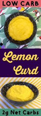 Lemon Curd Is A Bright Lemony Pudding Great In Desserts Or Just Straight Out Of The Jar This Low Carb Version Only Low Carb Keto Diet Desserts Paleo Dessert
