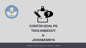 Check spelling or type a new query. 80 Contoh Soal Teks Anekdot Pilihan Ganda Dan Jawabannya