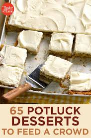 65 Potluck Desserts So Good You Ll Bring Home An Empty Dish Quick Dessert Recipes Desserts For A Crowd Easy Desserts