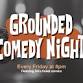 Grounded Comedy Night event image