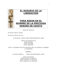 En extrema urgencia, el rosario de la liberación puedes rezarlo por siete días, tres veces al día. El Rosario De La Liberacion