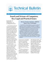 The fourth amendment was created by the founding fathers to limit the government's power into searching private homes for evidence relating any this first step provides a good start for accessing the information on a computer and provides that all computer searches do require an actual warrant. 2