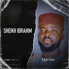 Download Qari Issa album songs: Sheikh Ibrahim