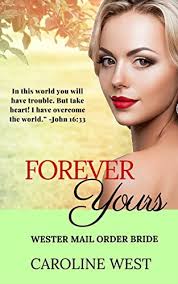 Forever Yours by Caroline West